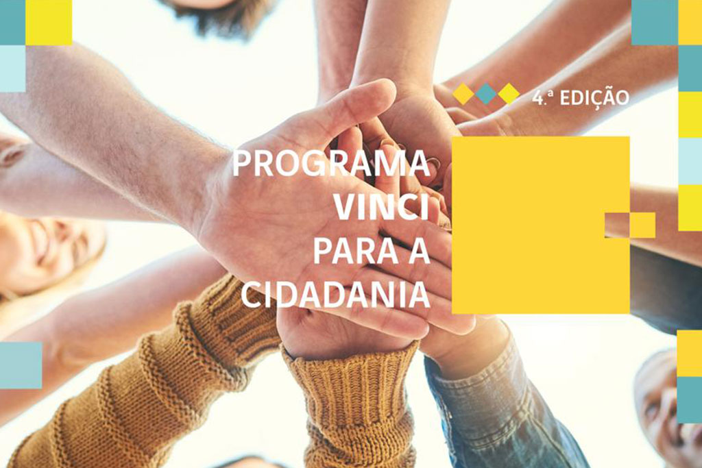 Projetos Selecionados da 4ª edição do Programa VINCI para a Cidadania